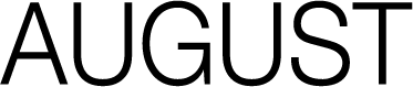 AUGUST